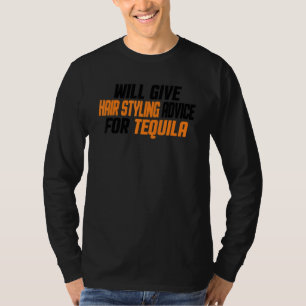 Hairdresser Will Give Hair Styling Advice For T T-Shirt