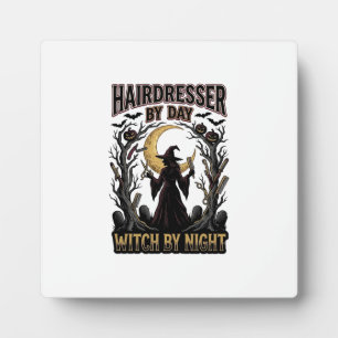 Hairdresser Witch Halloween Stylist by Day Design_ Plaque