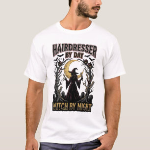 Hairdresser Witch Halloween Stylist by Day Design_ T-Shirt