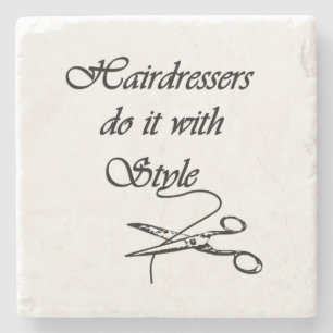 Hairdressers Do It With Style Stone Coaster