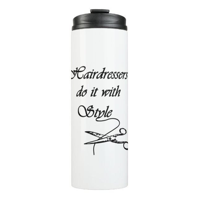 Hairdressers Do It With Style Thermal Tumbler (Front)