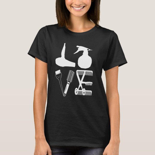 Hairdressers Love Hairdryer Scissors Barber Hair B T-Shirt (Front)