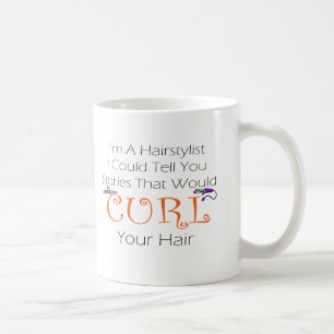 Hairstylist Curl Hair Coffee Mug