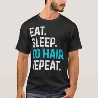 Hairstylist  Funny Hairdresser or Cosmetologist T-Shirt