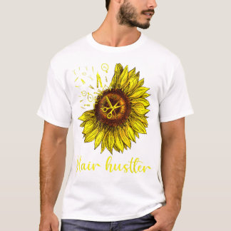 Hairstylist Hair Hustler Shirt St Sunflower Gift