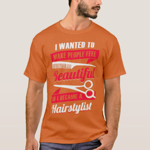 Hairstylist Hair Salon Hairdresser Gift  T-Shirt