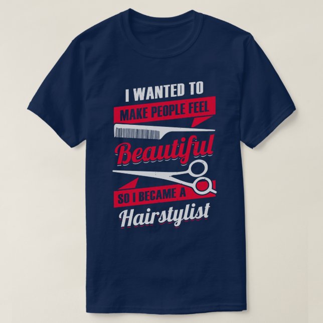 Hairstylist Hair Salon Hairdresser Gift  T-Shirt (Design Front)