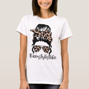 Hairstylist Lifes Mum Messy Bun Funny Mother's Day T-Shirt