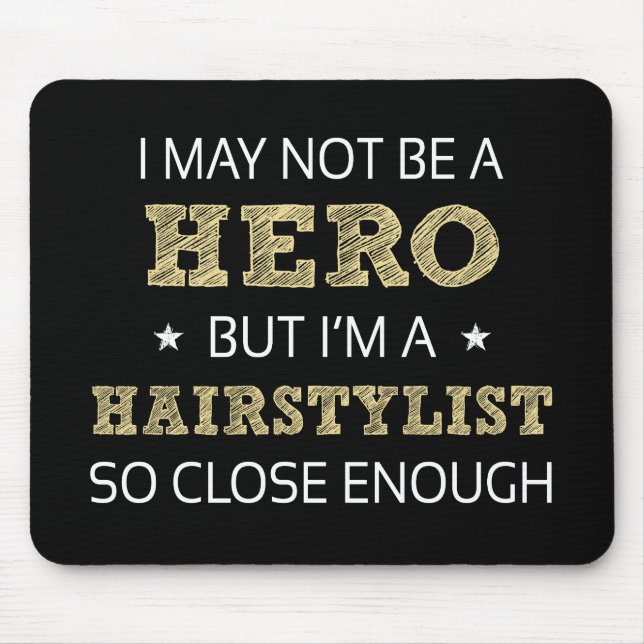 Hairstylist Novelty Mouse Mat (Front)