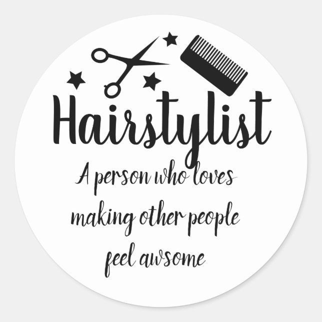 Hairstylist Quote Funny Hairdresser Stars  Classic Round Sticker (Front)