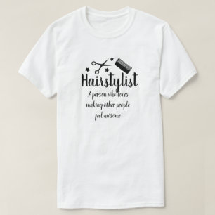 Hairstylist Quote Funny Hairdresser Stars T-Shirt