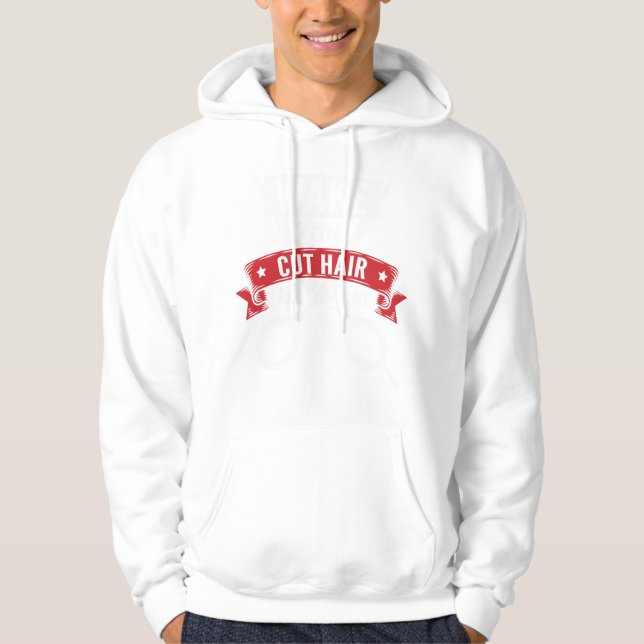 Hairstylist Wake Pray Cut Hair All Day Barber Hoodie (Front)