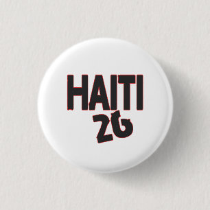 Haiti 26 text  3 cm round badge