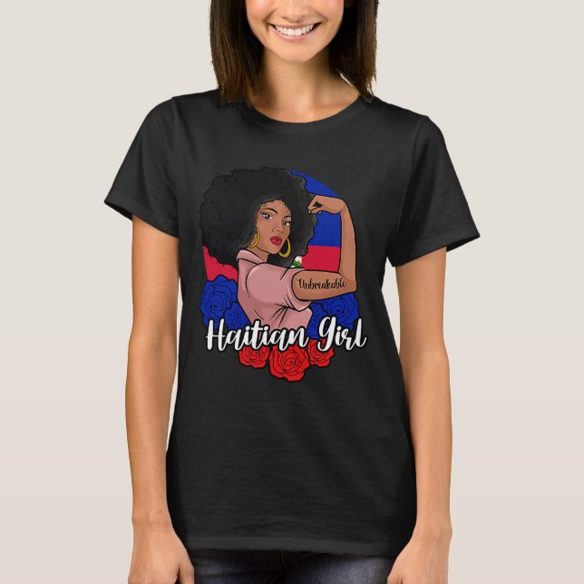 Haiti Haitian Flag Day Proud Ayiti Woman Unbreakab T-Shirt (Front)