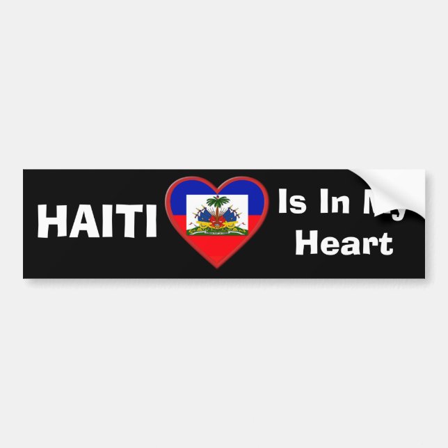 Haiti is In our hearts Bumper Sticker (Front)