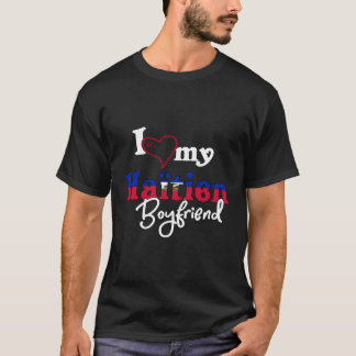 Haiti Matching I Love My Haitien Boyfriend Proud H T-Shirt