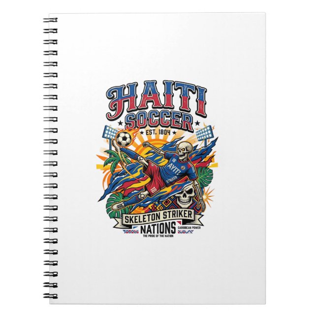 Haiti Soccer Skeleton Striker Nations Poster Style Notebook (Front)