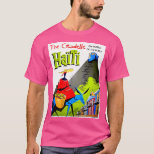 Haiti  Vintage The Citadelle Travel Advertising Pr T-Shirt