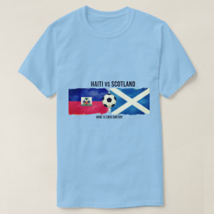 Haiti vs Scotland Soccer Match World Cup T-Shirt