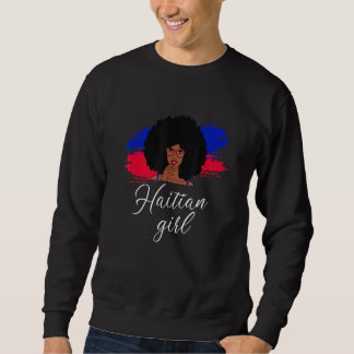 Haitian Girl Haiti Woman Haiti Sweatshirt
