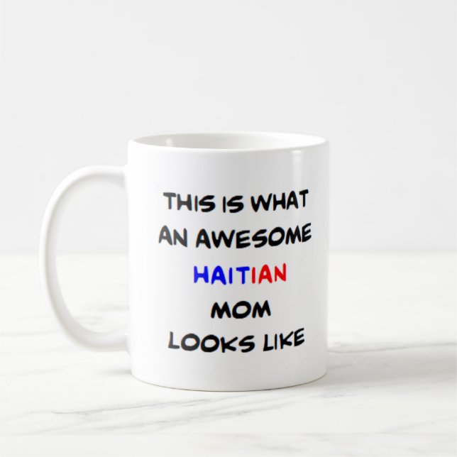 haitian mum, awesome coffee mug (Left)
