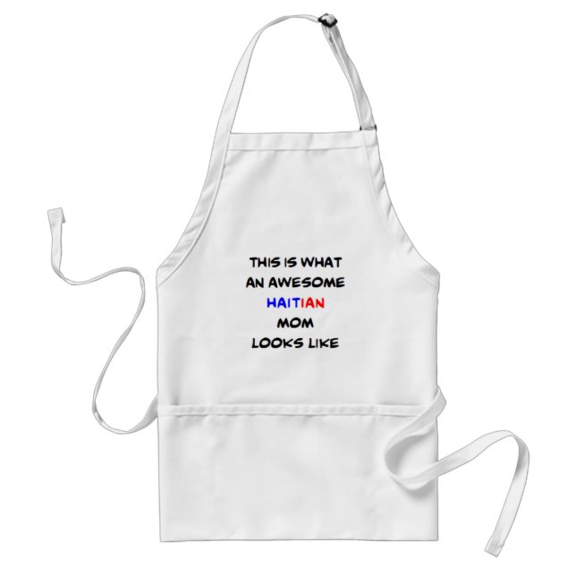 haitian mum, awesome standard apron (Front)