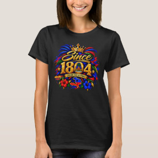 **Haitian Vibes | Since 1804 Haitian Pride T-Shirt