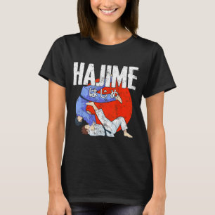 Hajime Funny Judo Sports Japanese Martial Arts T-Shirt