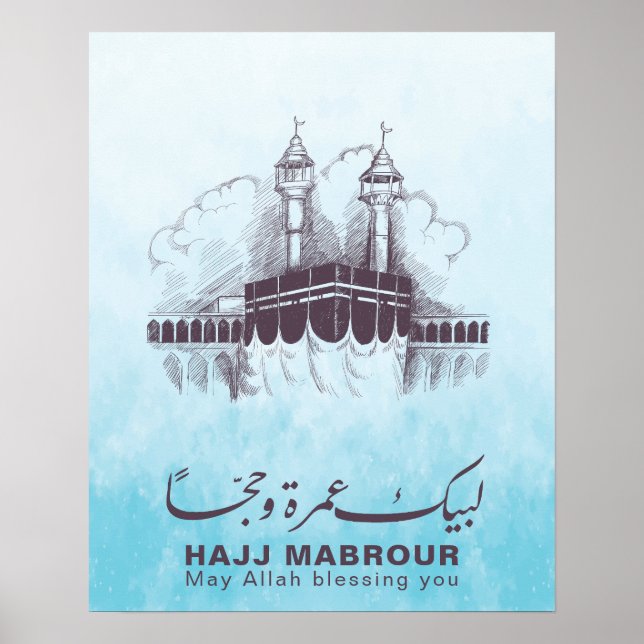 Hajj Mabrour, Umrah Mubarak in Mecca Saudi Arabia Poster (Front)