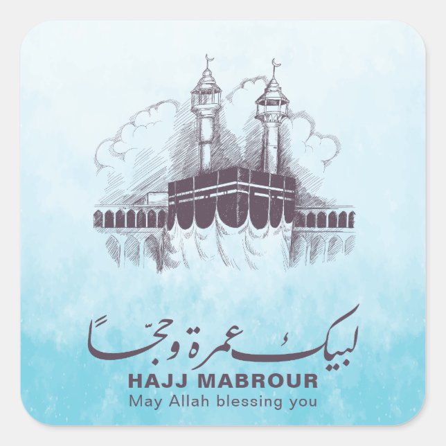 Hajj Mabrour, Umrah Mubarak in Mecca Saudi Arabia Square Sticker (Front)