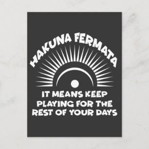 Hakuna Fermata Funny Musician Gift Music Lover Postcard