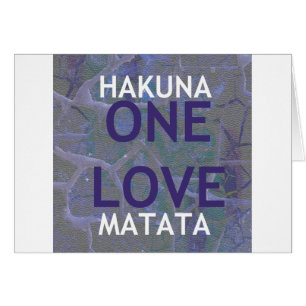 HAKUNA MATATA