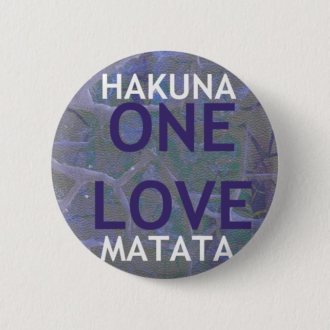 HAKUNA MATATA 6 CM ROUND BADGE (Front)