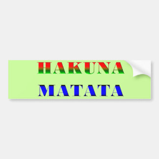 Hakuna Matata/African Phrase for "No Worries" Gift Bumper Sticker