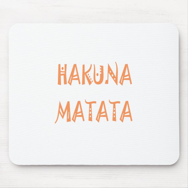 Hakuna Matata – African Tribal Text Art Mouse Mat (Front)