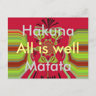 Hakuna Matata all is well postcard pattern