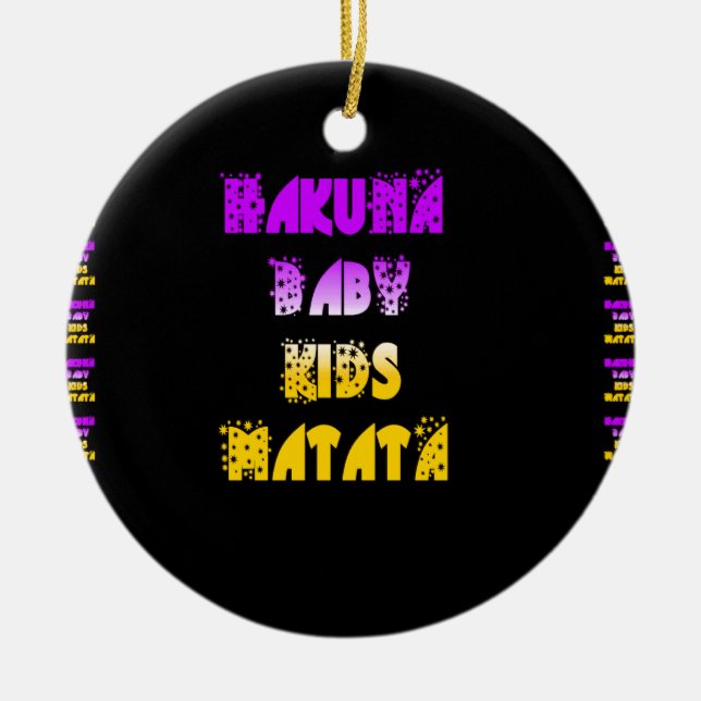 Hakuna Matata Baby and Kids Art Print Christmas Ornament (Front)