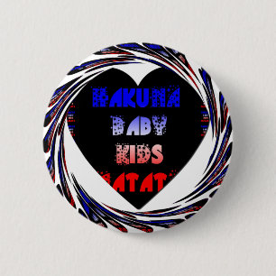 "Hakuna Matata" Baby Kids Design 6 Cm Round Badge