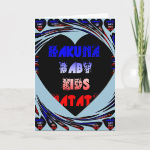 "Hakuna Matata" Baby Kids Design Card