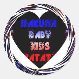 "Hakuna Matata" Baby Kids Design Classic Round Sticker