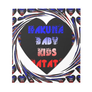 "Hakuna Matata" Baby Kids Design Notepad