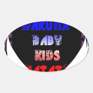 "Hakuna Matata" Baby Kids Design Oval Sticker
