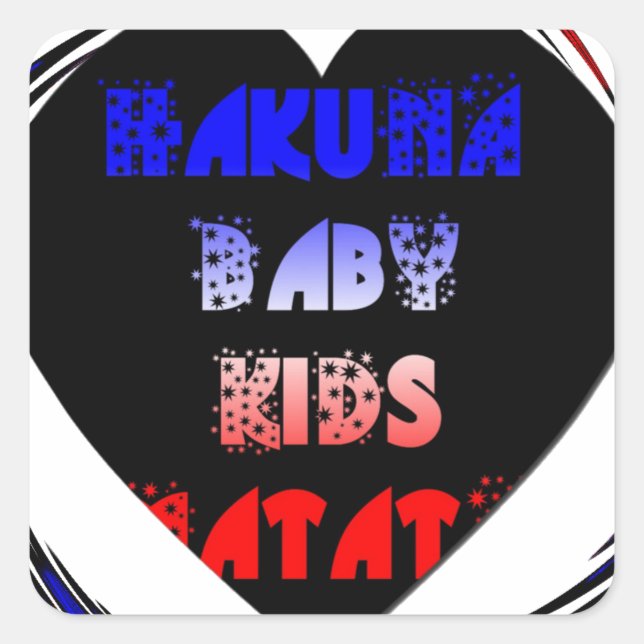 "Hakuna Matata" Baby Kids Design Square Sticker (Front)