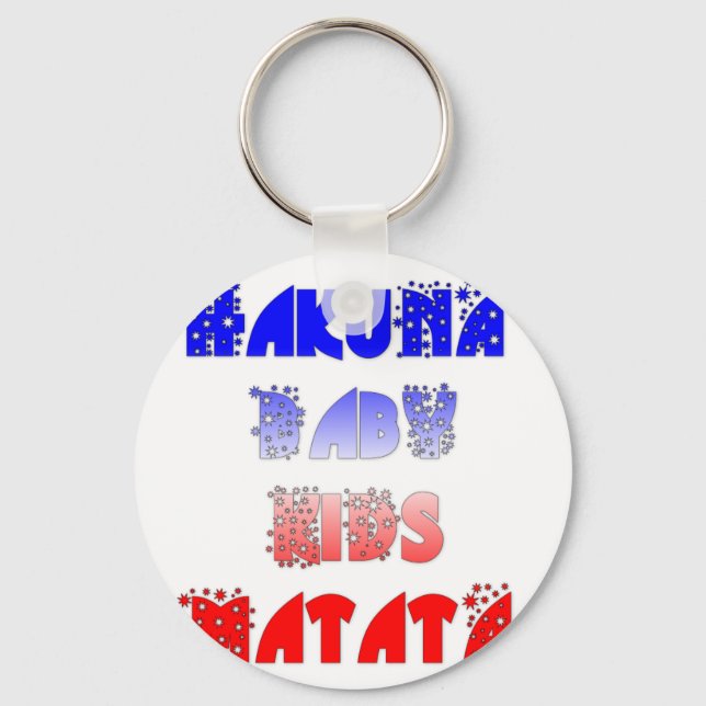 Hakuna Matata Baby & Kids: French Color Design Key Ring (Front)