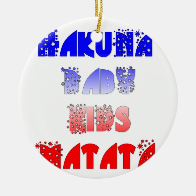 Hakuna Matata Baby & Kids: French Colour Design Ceramic Tree Decoration (Front)