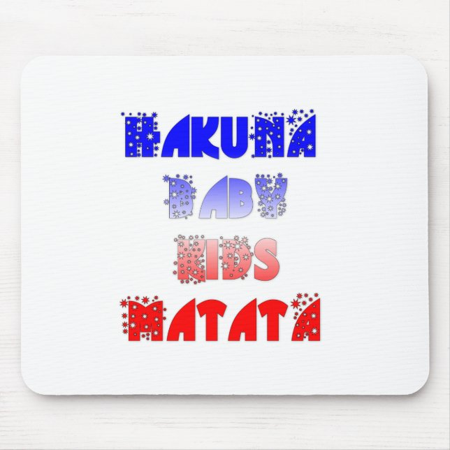Hakuna Matata Baby & Kids: French Colour Design Mouse Mat (Front)