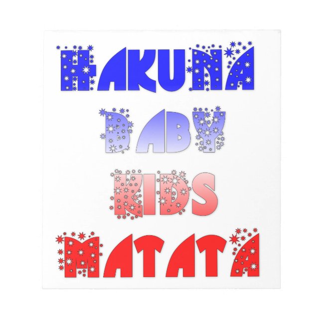 Hakuna Matata Baby & Kids: French Colour Design Notepad (Front)