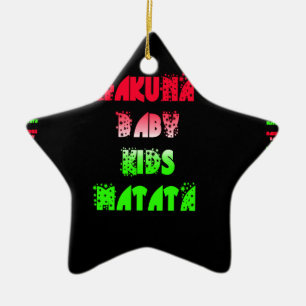 Hakuna Matata Baby Kids Gifts  amazing  colour des Ceramic Tree Decoration