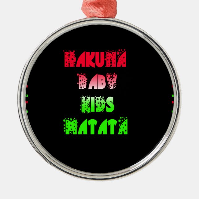 Hakuna Matata Baby Kids Gifts  amazing  colour des Metal Tree Decoration (Front)