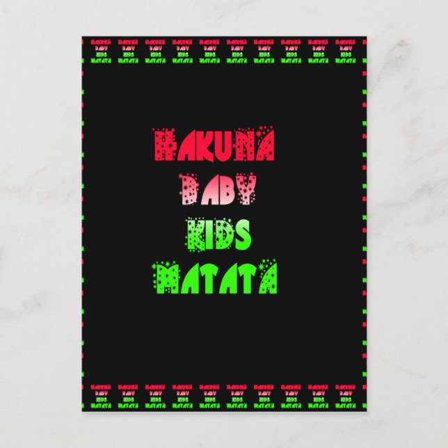 Hakuna Matata Baby Kids Gifts  amazing  colour des Postcard (Front)